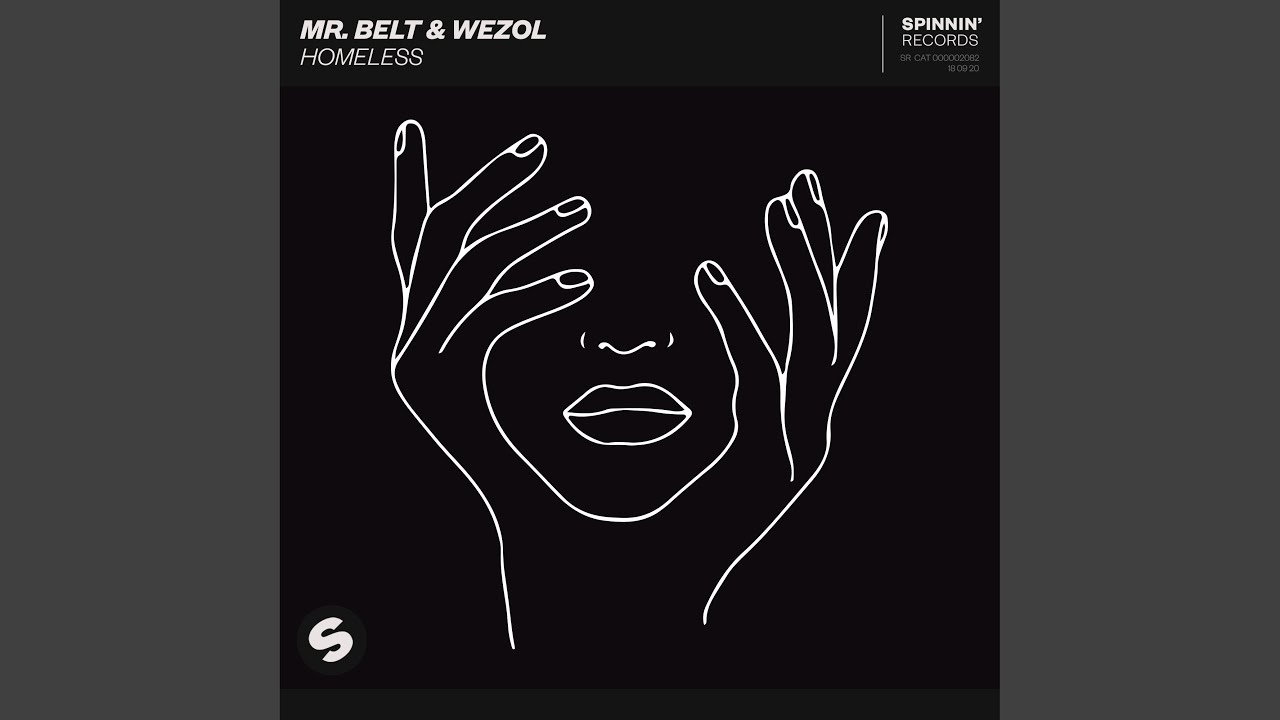 Homeless by Mr. Belt & Wezol 🎶