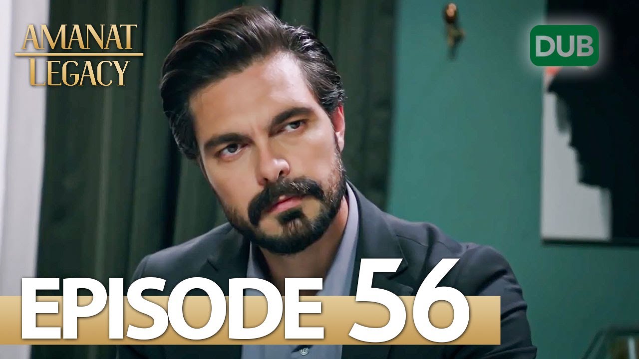 Amanat (Legacy) - Episode 56 | Urdu Dubbed | Season 1 [ترک ٹی وی سیریز اردو میں ڈب]