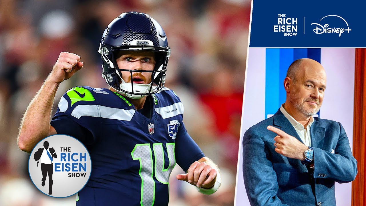 Rich Eisen Praises Sam Darnold & Seahawks' Big Win Over Cardinals 🏈
