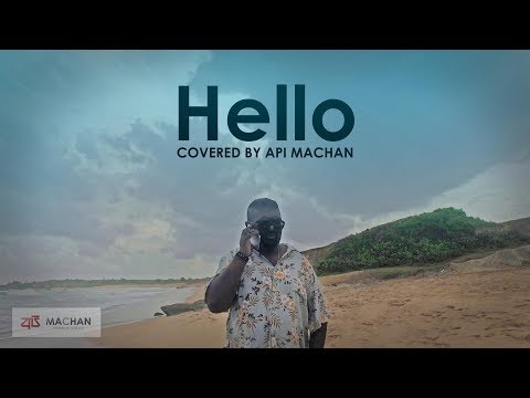 Hello Covered by Api Machan 4K