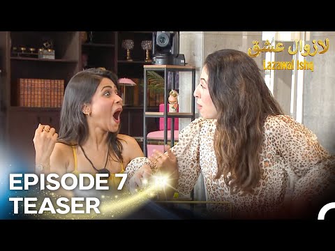Lazawal Ishq - لازوال عشق Episode 7 Teaser