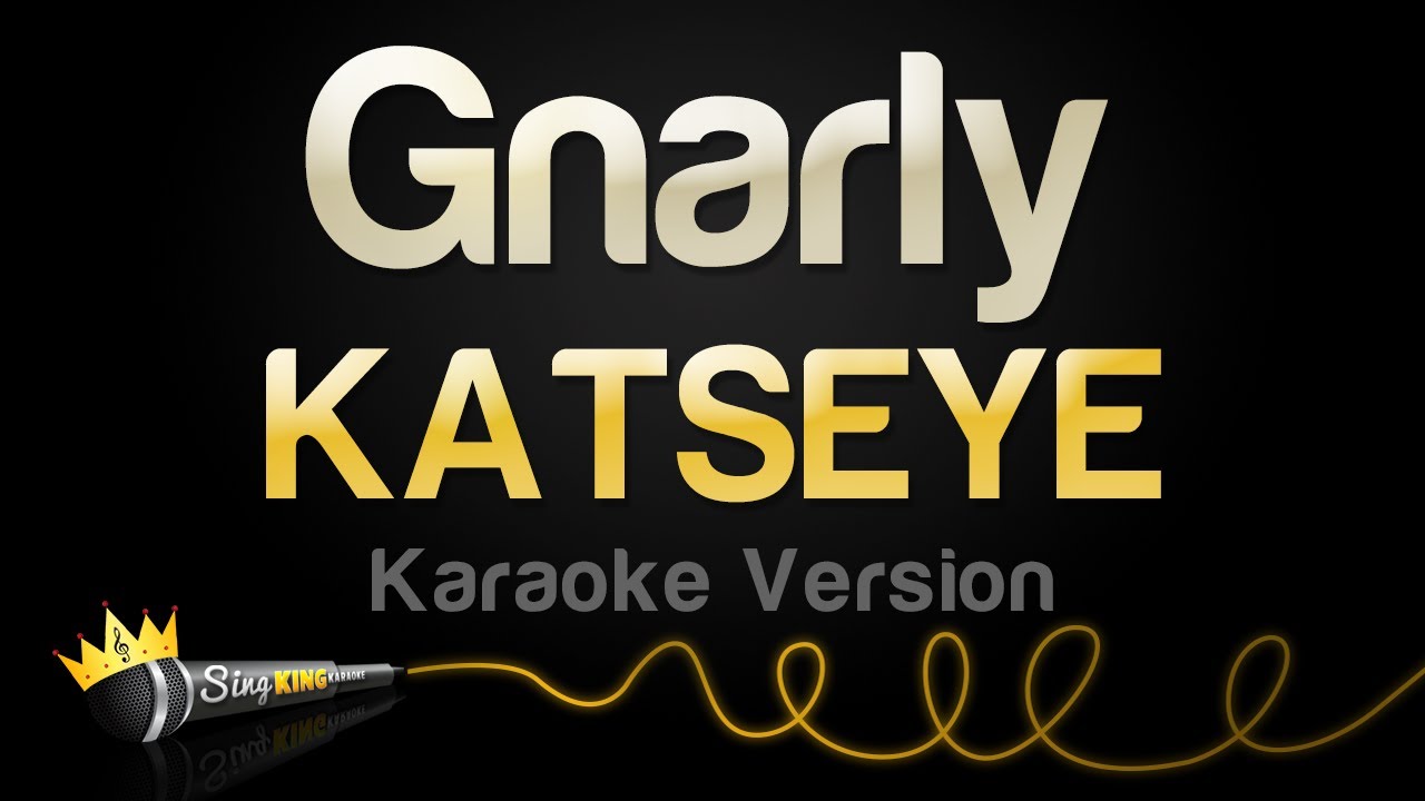 Sing Along to 'Gnarly' by KATSEYE 🎤 | Karaoke Version by Sing King Karaoke