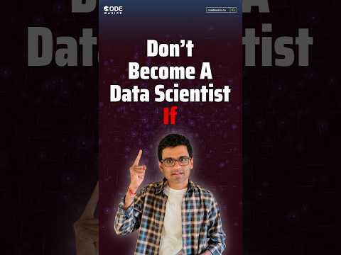 Don't become a Data Scientist if...! #codebasics #datascience #datascientist #shorts