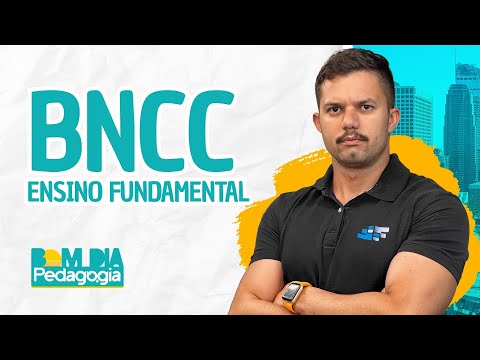BNCC ENSINO FUNDAMENTAL | A MELHOR aula para CONCURSOS