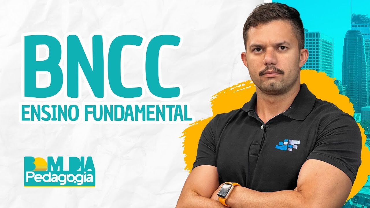 BNCC Ensino Fundamental: A Melhor Aula para Conquistar Sua Aprovação 📚