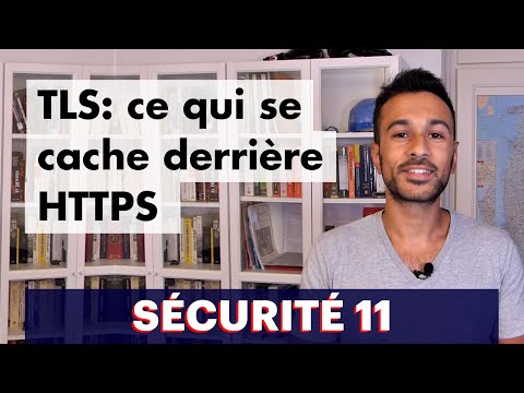 Sécurité 11 : TLS (ce qui se cache derrière HTTPS)