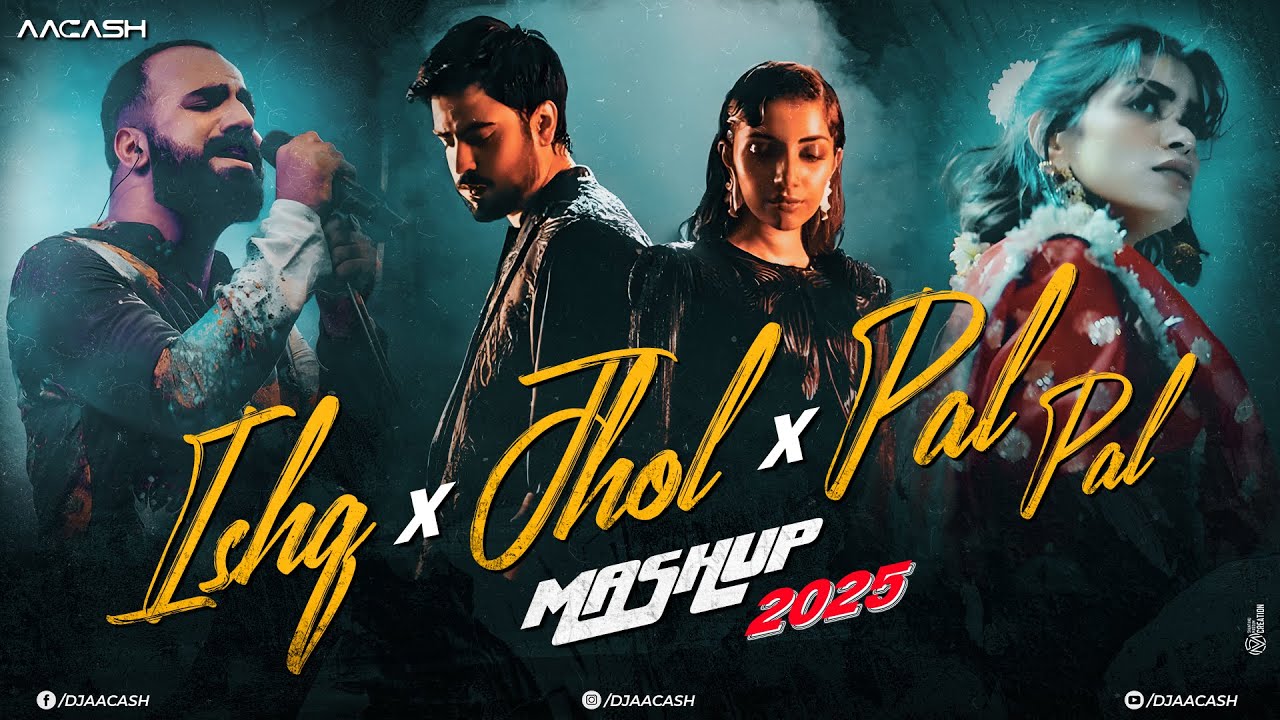 Ishq x Jhol x Pal Pal Mashup 2025 ๐ถ | Latest Romantic Jukebox by DJ Aacash