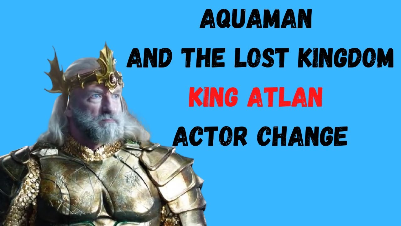 Aquaman 2: King Atlan Recast! Vincent Regan Takes Over 🎬