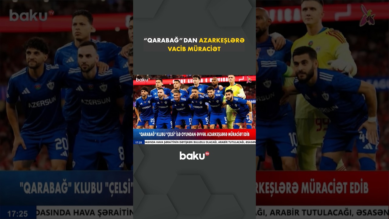 Qarabağ Klubundan Çelsi ilə Oyundan Əvvəl Azarkeşlərə Müraciət