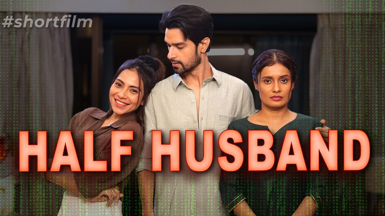 Half Husband | Short Film on True Commitment