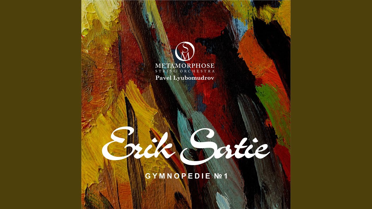 Trois Gymnopédies No. 1: Lent et Douloureux 🎻