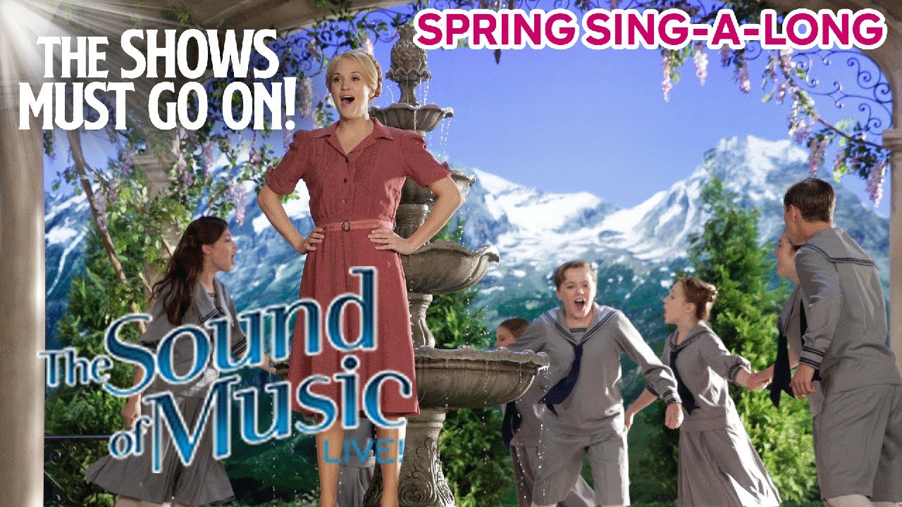 The Sound of Music Live! Spring Sing-Along 🎶