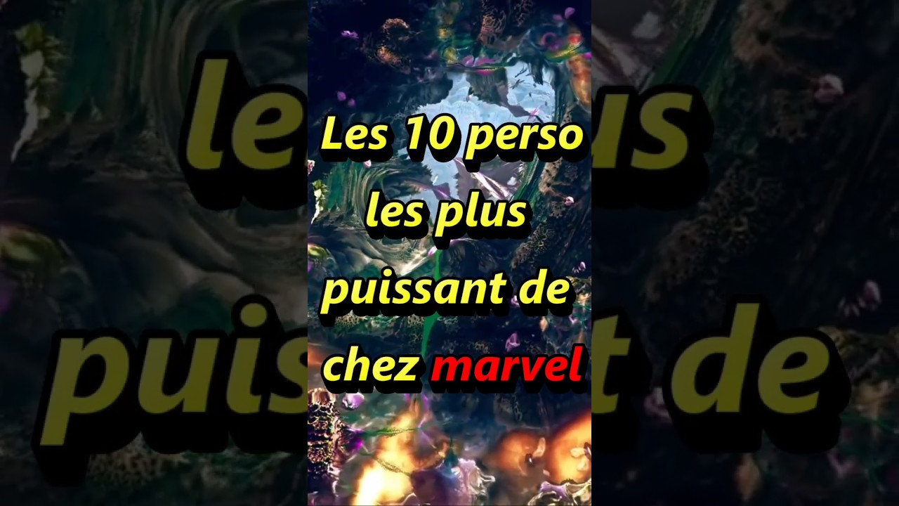 Top 5 Marvel Characters Plus Puissants 🔥