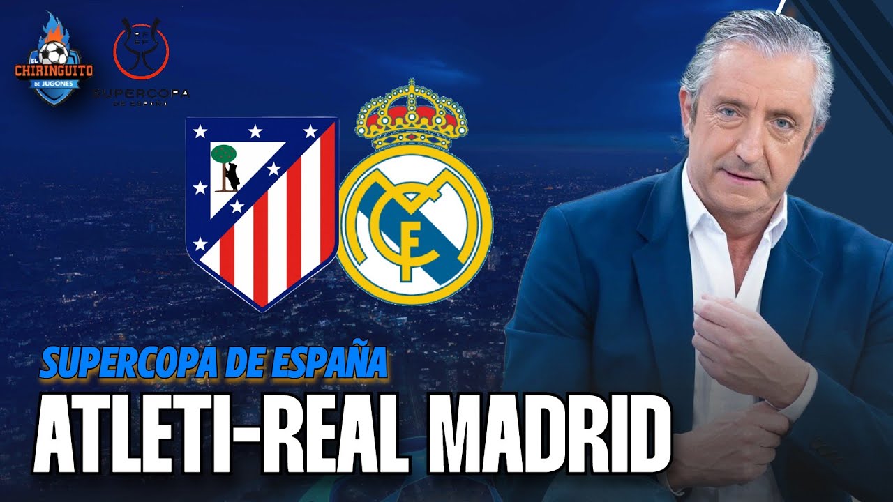 Atleti vs Real Madrid en la Supercopa de España ⚽