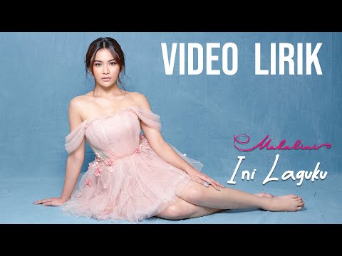 MAHALINI - INI LAGUKU #FABULA (VIDEO LIRIK) | LIRIK LAGU TERBARU