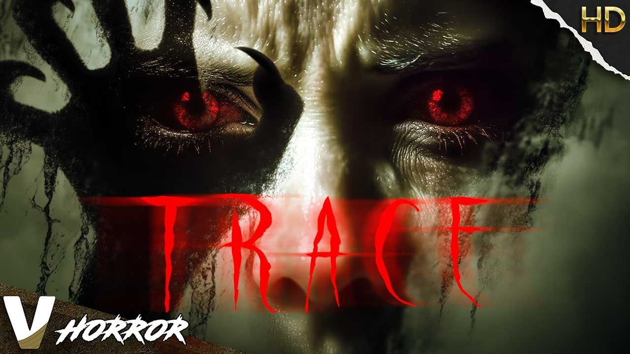 Unleash the Demons: Dare to Watch! | Trace | Full Horror Movie