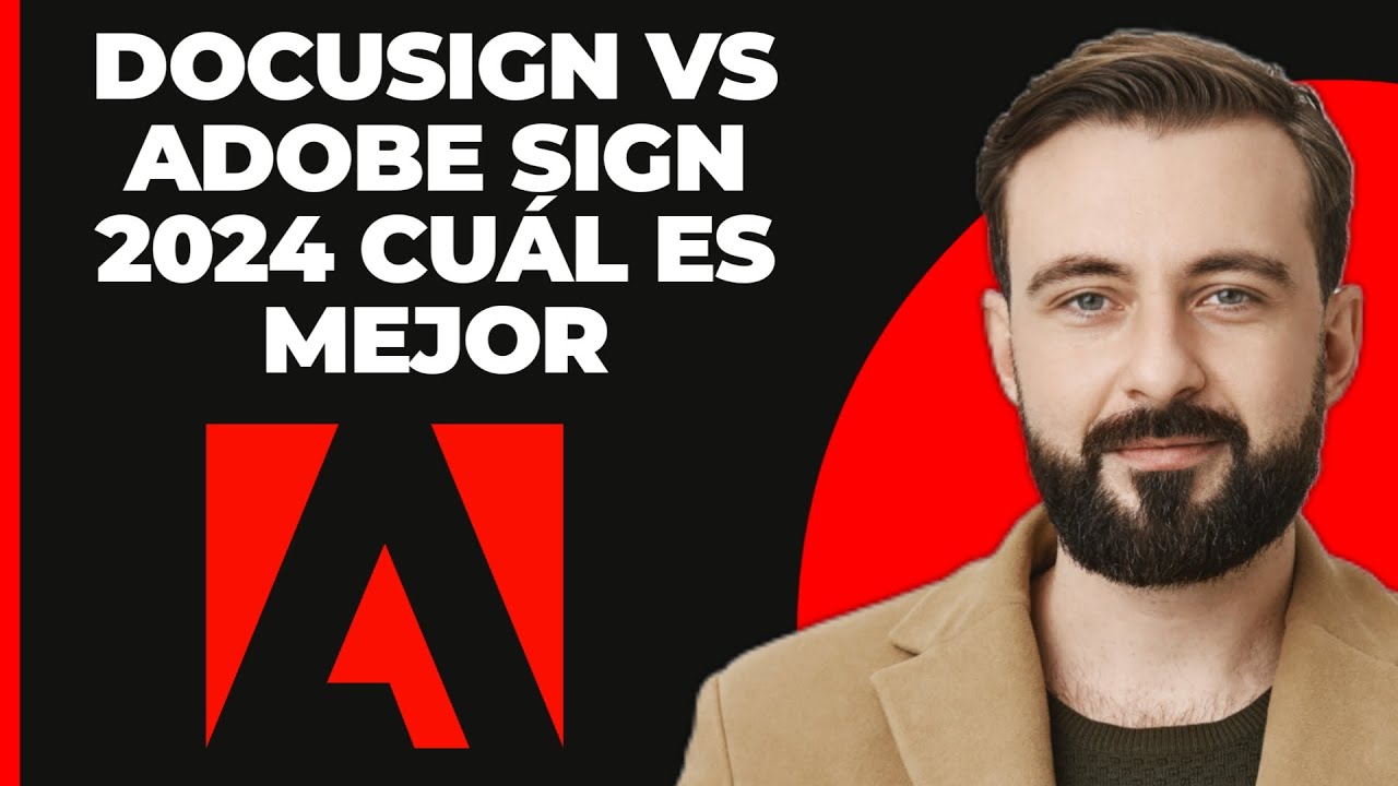 DocuSign vs Adobe Sign 2024 - ¿Cuál es Mejor?