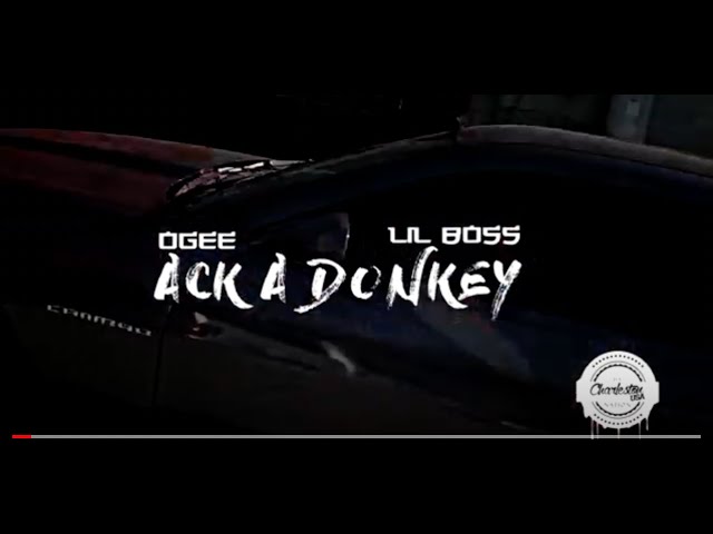 NFOGEE - Ack A Donkey ft. Lil Boss 🎶