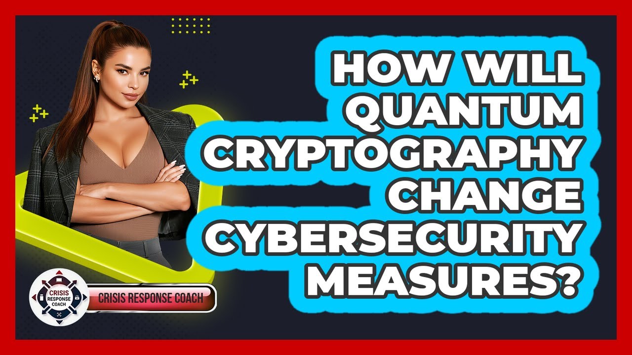 The Impact of Quantum Cryptography on Cybersecurity