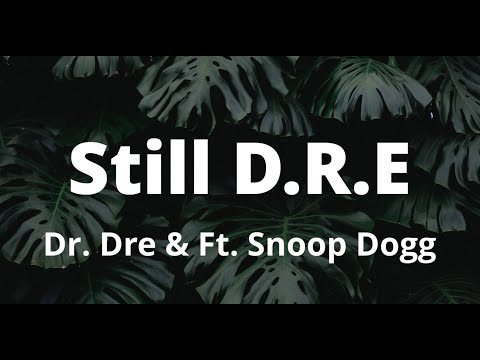 Dr. Dre - Still D.R.E. (Clean - Lyrics) feat. Snoop Dogg