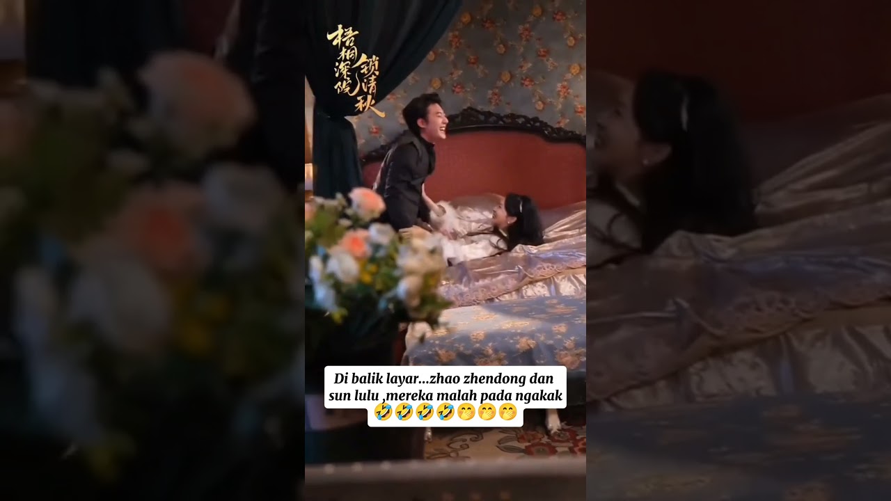 Geli Sendiri Sampai Ngakak! 😂 Tonton Momen Lucu Zhaozhendong & Sun Lulu