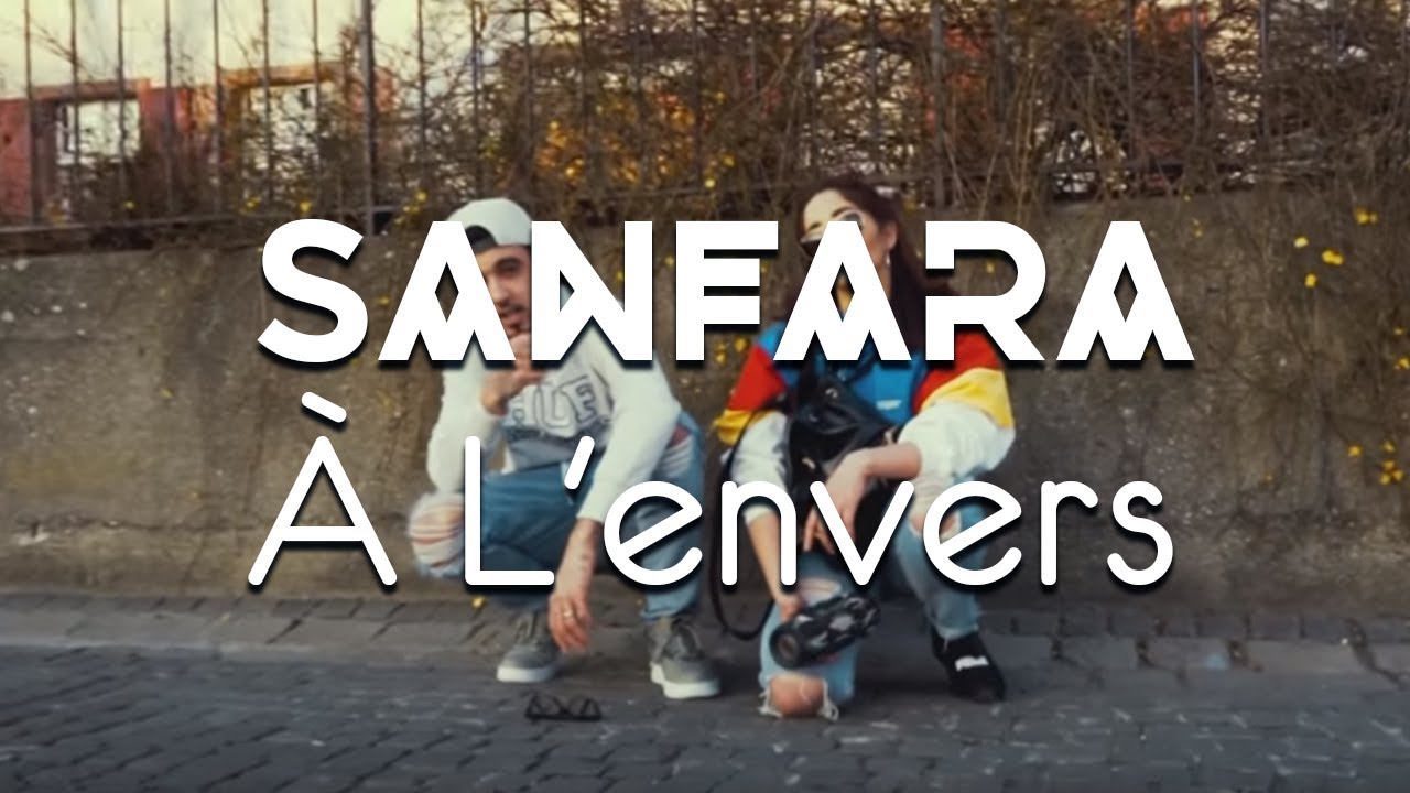 Sanfara - À l'envers Official Music Video 🎶