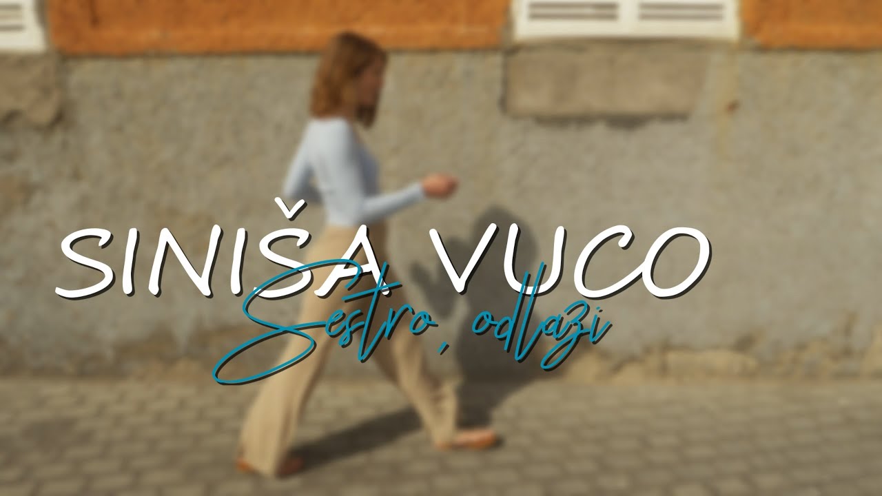 Siniša Vuco - Sestro, odlazi (Official Lyric Video) 🎶