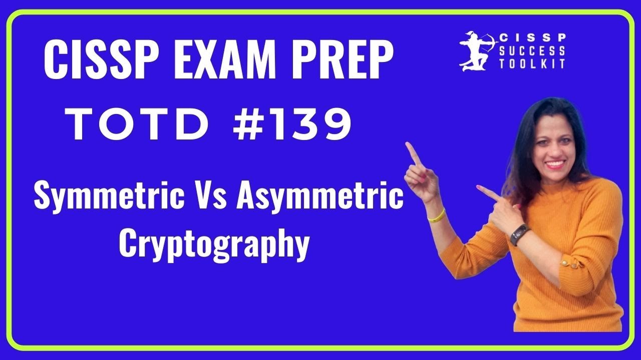 Symmetric vs Asymmetric Cryptography: Key Differences & CISSP Exam Tips 🔐