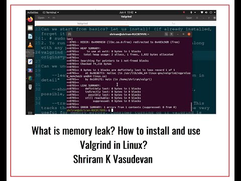 Valgrind for Memory Leakage Detection - Installation and Demo