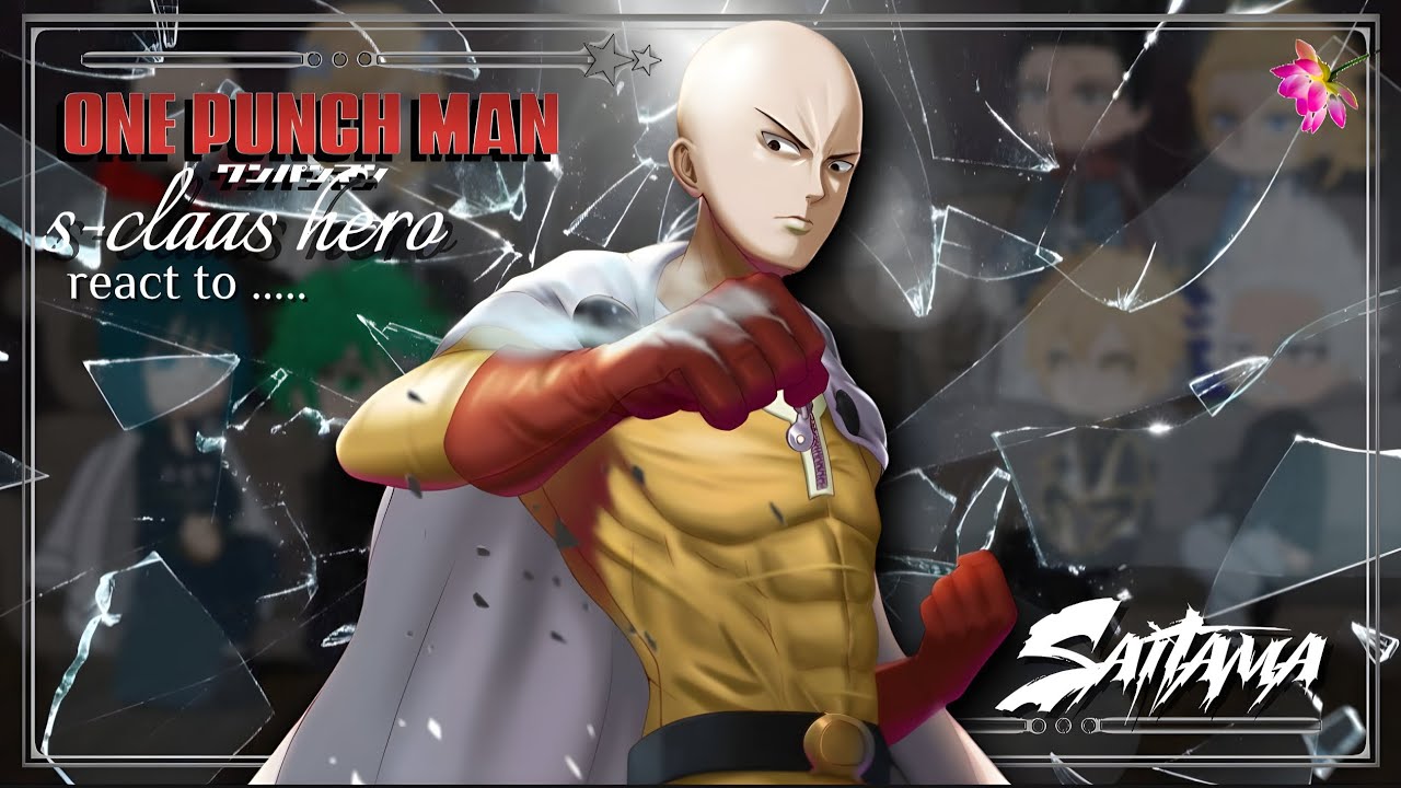 S-Class Heroes React to Saitama | One Punch Man 🥊