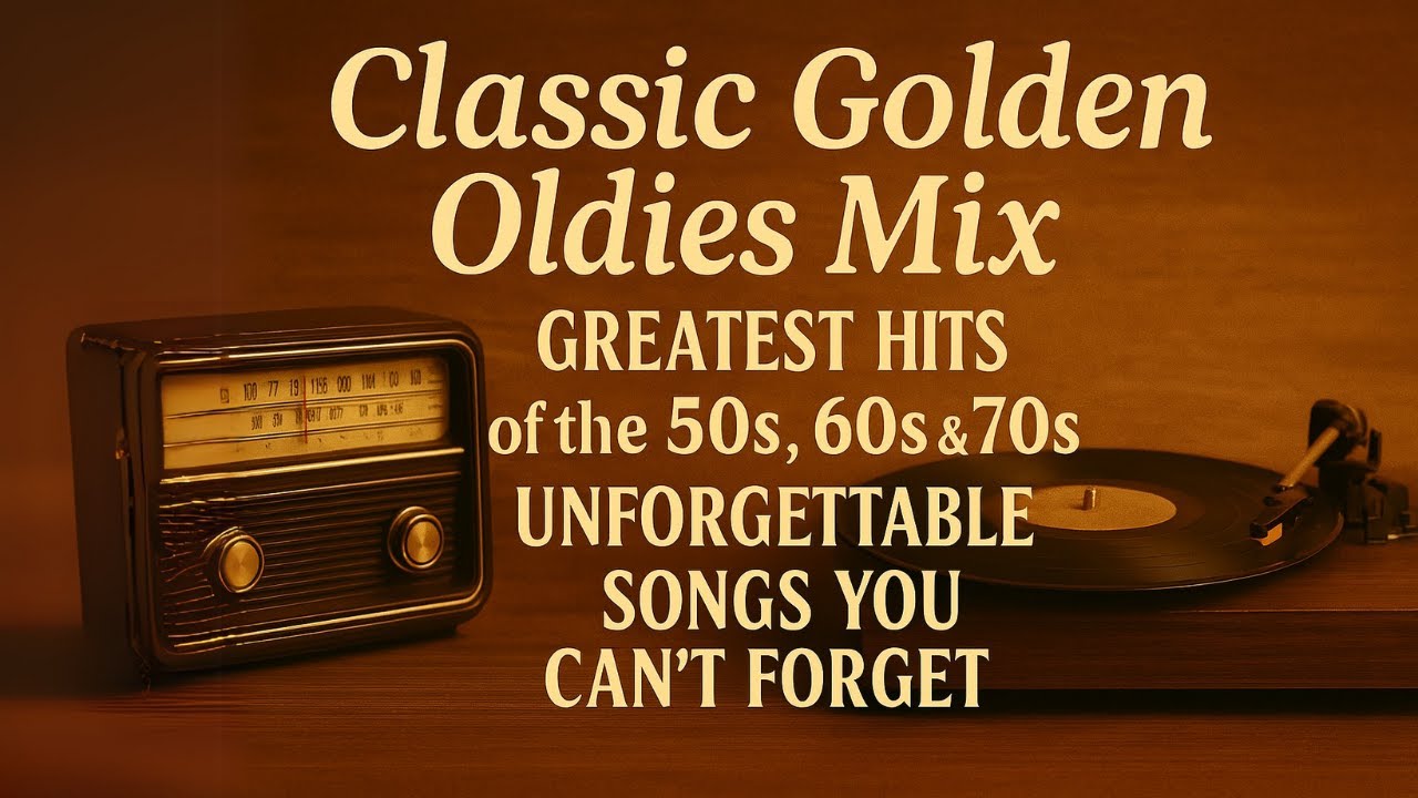 Golden Oldies Mix: Hits from the 50s-70s 🎶