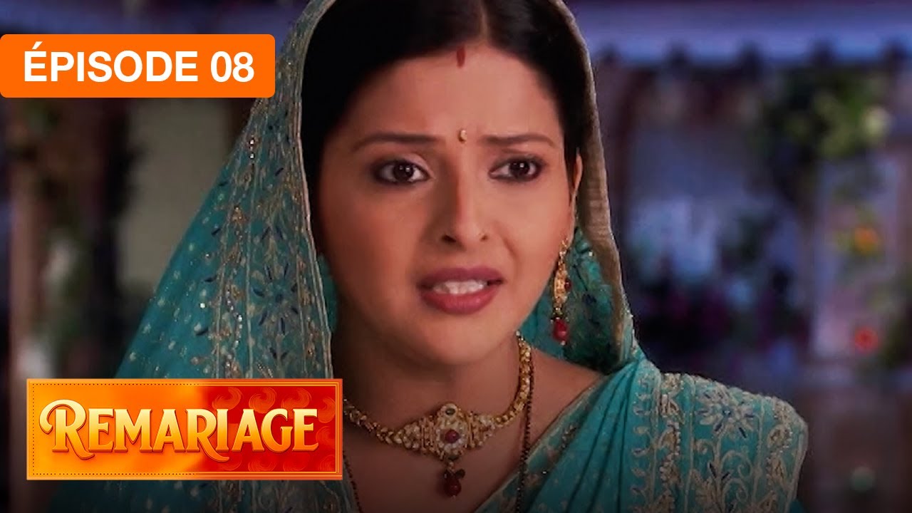 Remariage (Punar Vivaah) – Épisode 08 | Série indienne doublée en français 🇮🇳