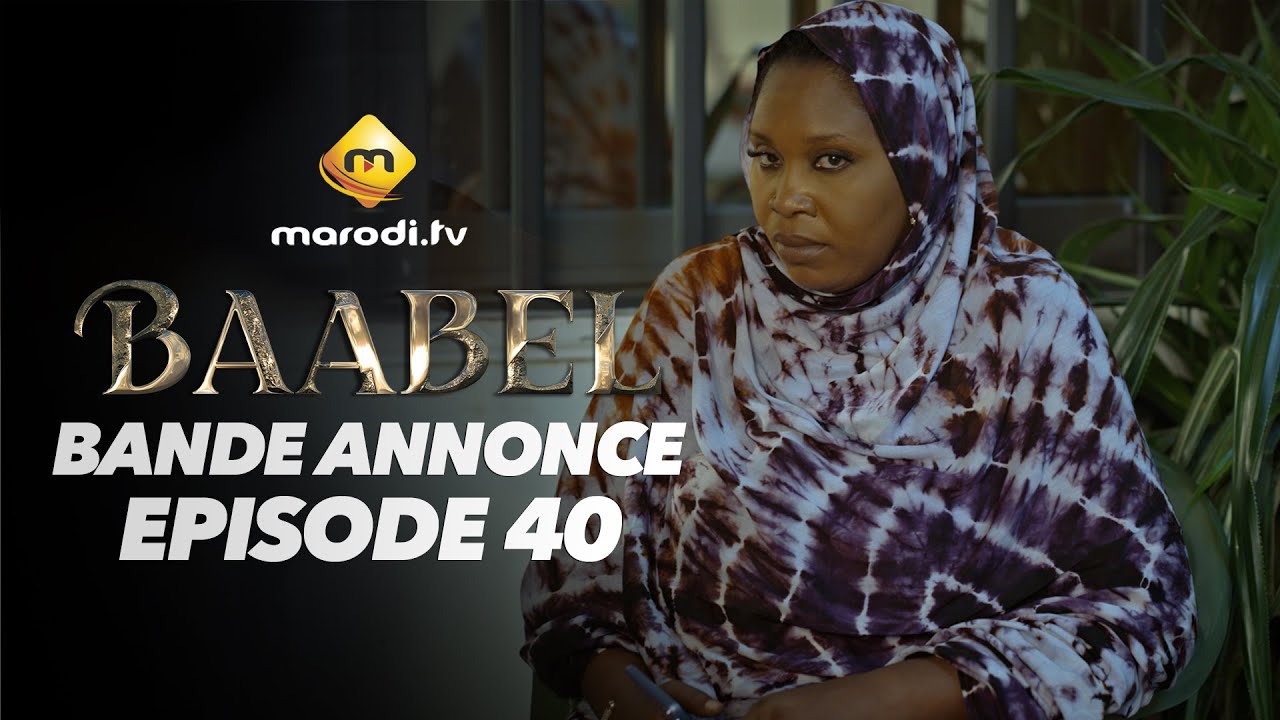 Baabel Saison 2 Episode 40 🎬 - Bande-Annonce Exclusive