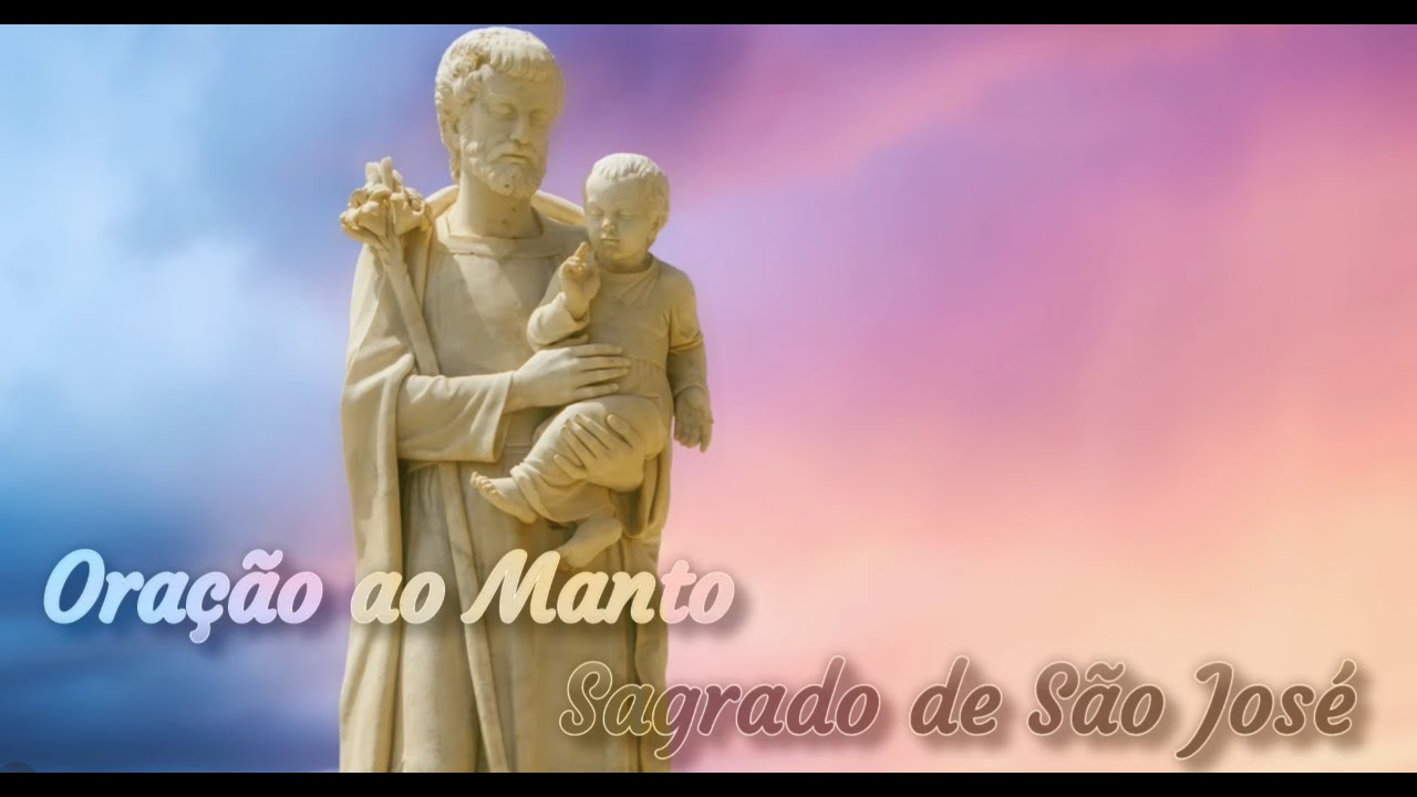 Oração ao Manto Sagrado de São José