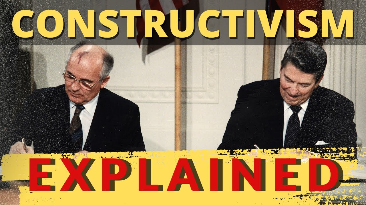 Constructivism in International Relations: How Ideas Shape Global Politics 🌍