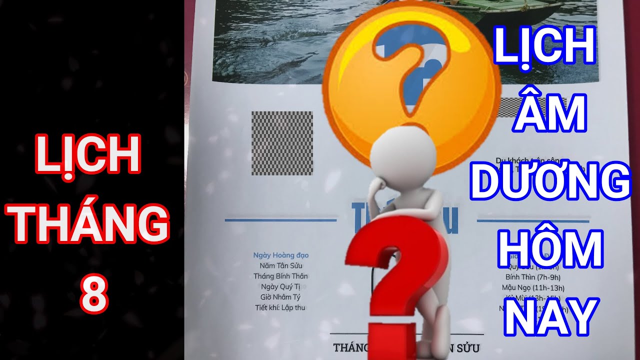 Lịch Hôm Nay - Âm Dương & Tháng 8 Năm 2021 📅