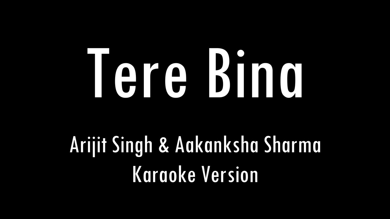 Tere Bina Karaoke with Lyrics & Guitar Chords 🎸