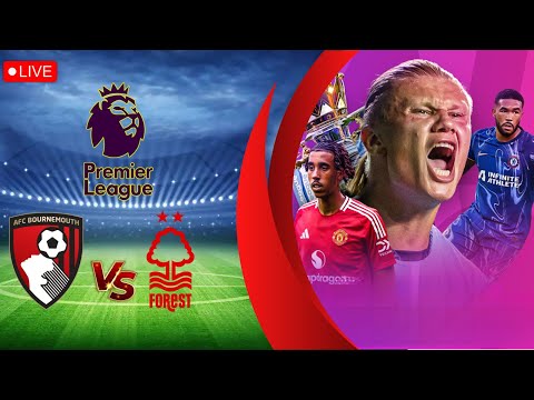 🔴LIVE : Bournemouth V Nottingham Forest English Premier League 2025/26 Full Match Fc25 Gameplay Mode
