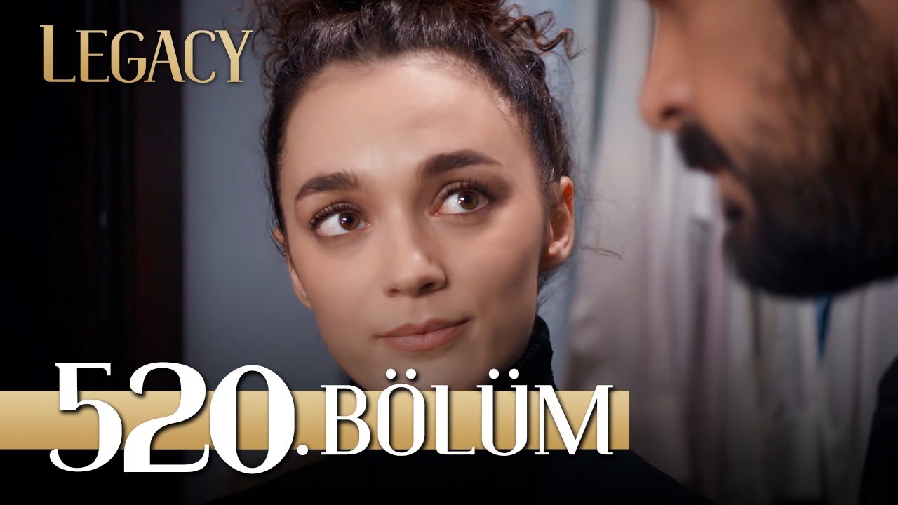Emanet 520. Bölüm | Legacy Episode 520 – Dramatic Twist Unfolds!