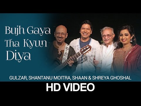 Bujh Gaya Tha Kyun Diya | Shaan & Shreya | Gulzar In Conversation With Tagore | HD Music Video