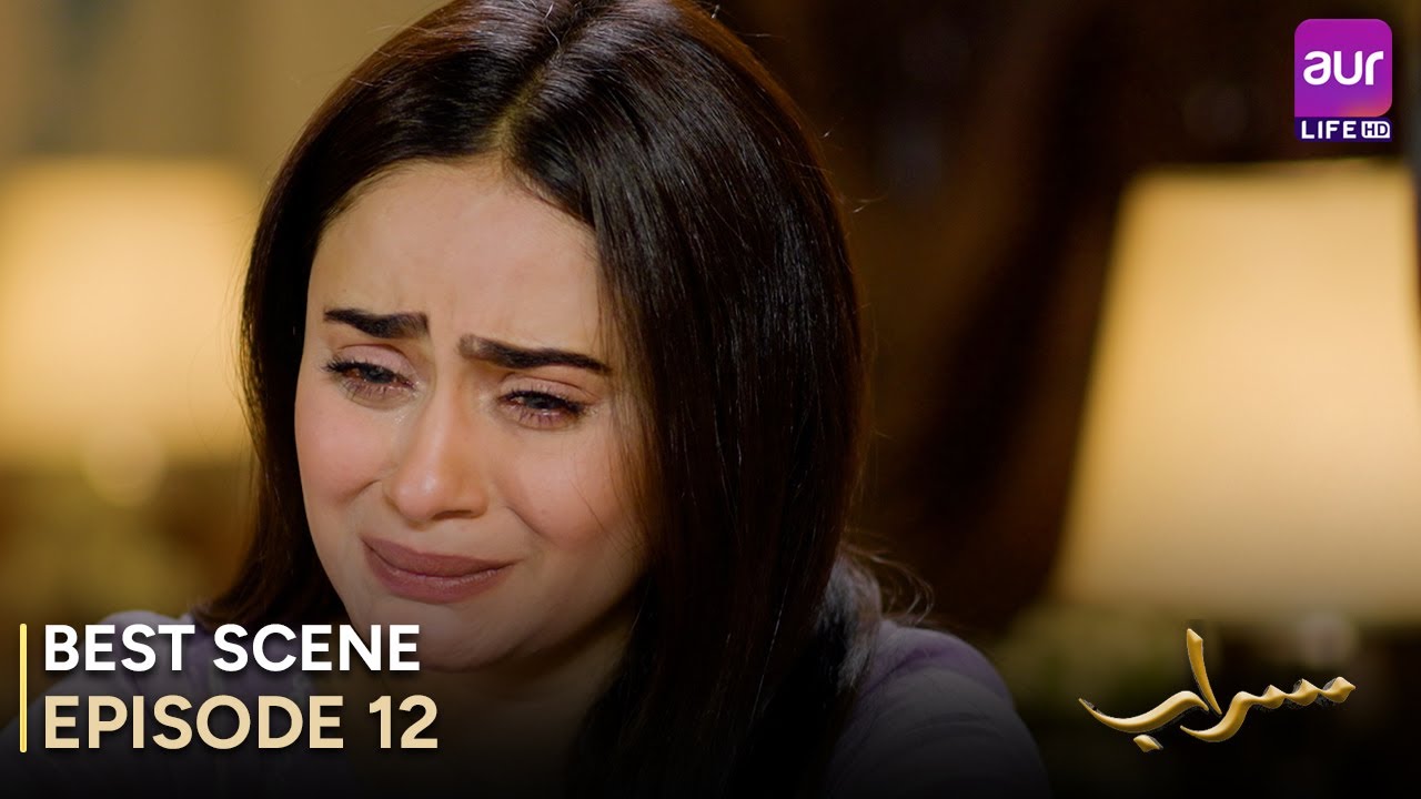 Saraab Episode 12 | Best Scene Featuring Fazyla Laasharie & Salman Saeed | Pakistani Drama