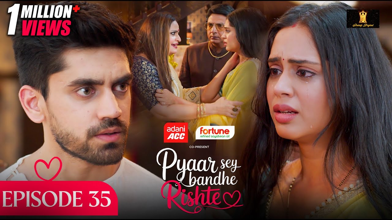 Pyaar Sey Bandhe Rishte Ep 35 | Avinash & Dipali