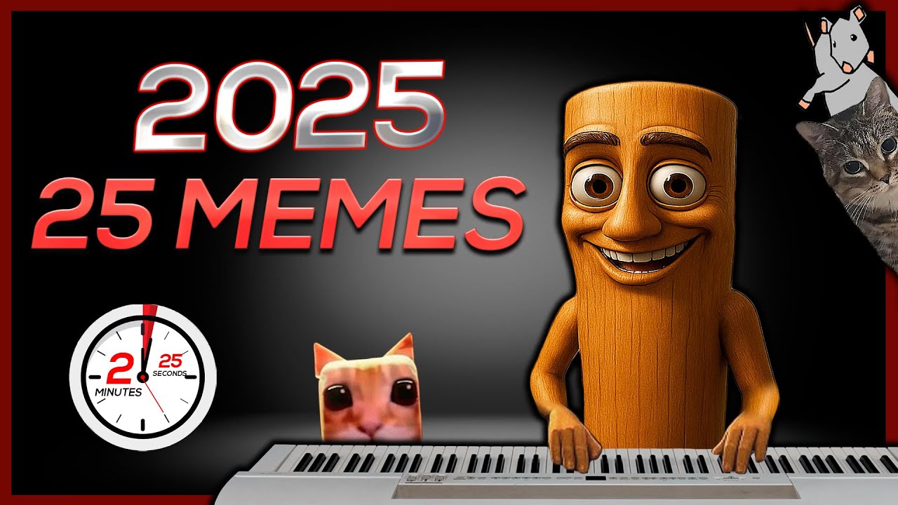 2025 in 25 MEMES (in 2:25)