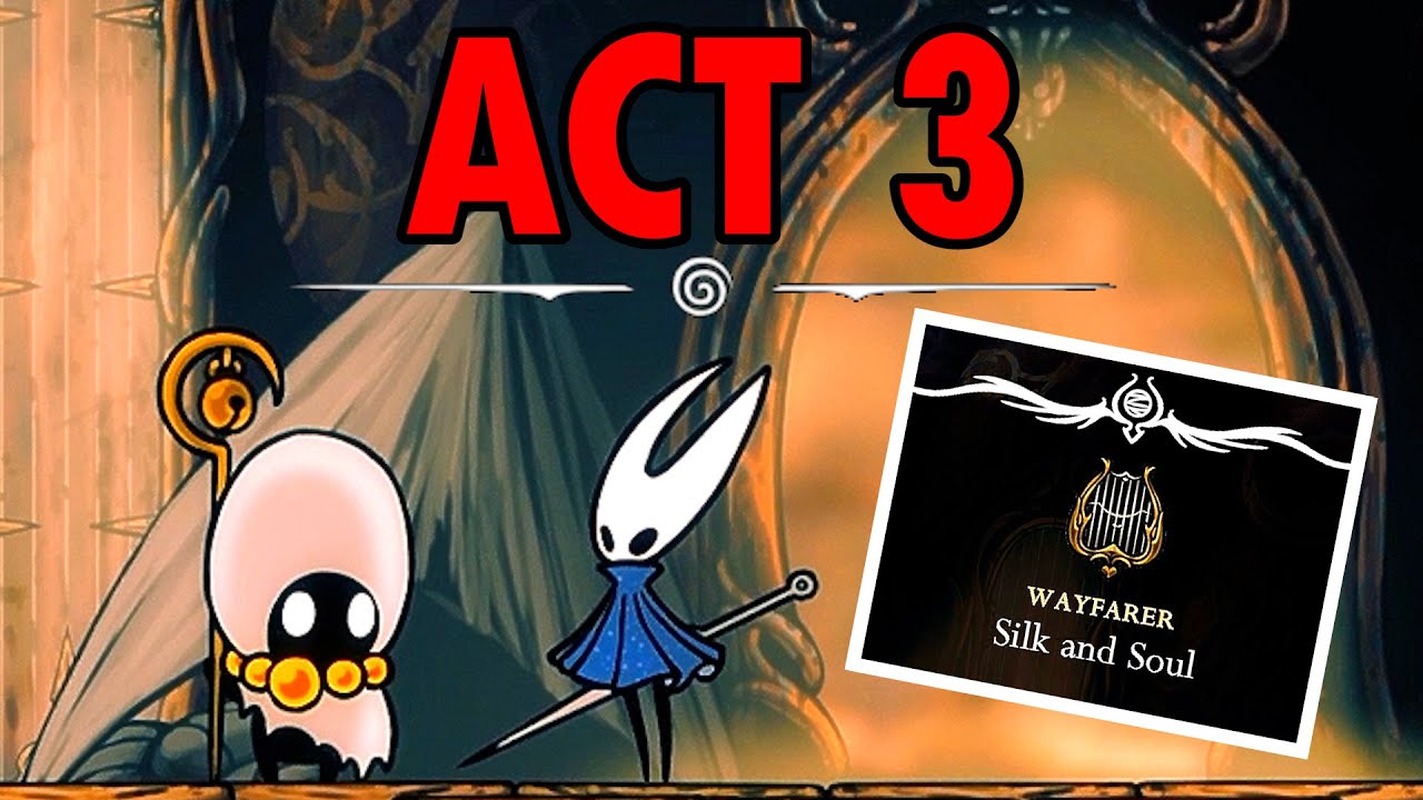 Silksong Act 3 Unlock Guide ๐ธ๏ธ