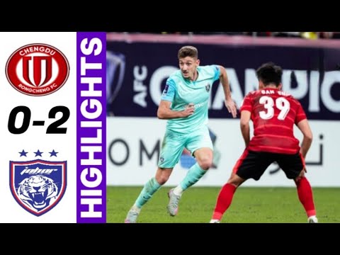 JDT vs Chengdu Rongcheng Full Match Highlights ⚽