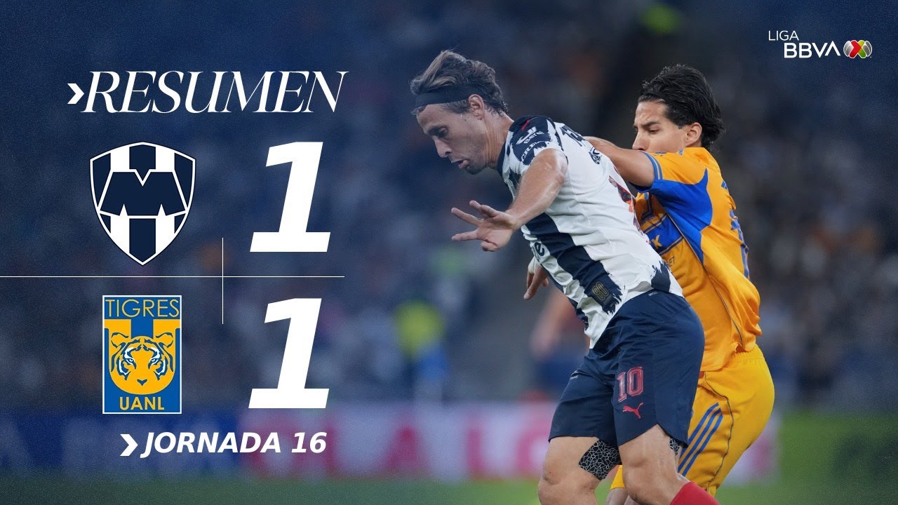 Empate Emocionante en el Clásico Regio: Monterrey 1-1 Tigres ⚽