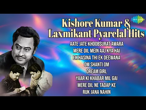 Kishore Kumar & Laxmikant Pyarelal Hits | Aate Jate Khoobsurat Awara | Mere Dil Mein Aaj Kya Hai