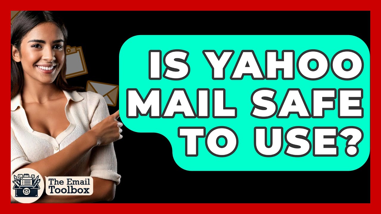 Is Yahoo Mail Secure? 🛡️