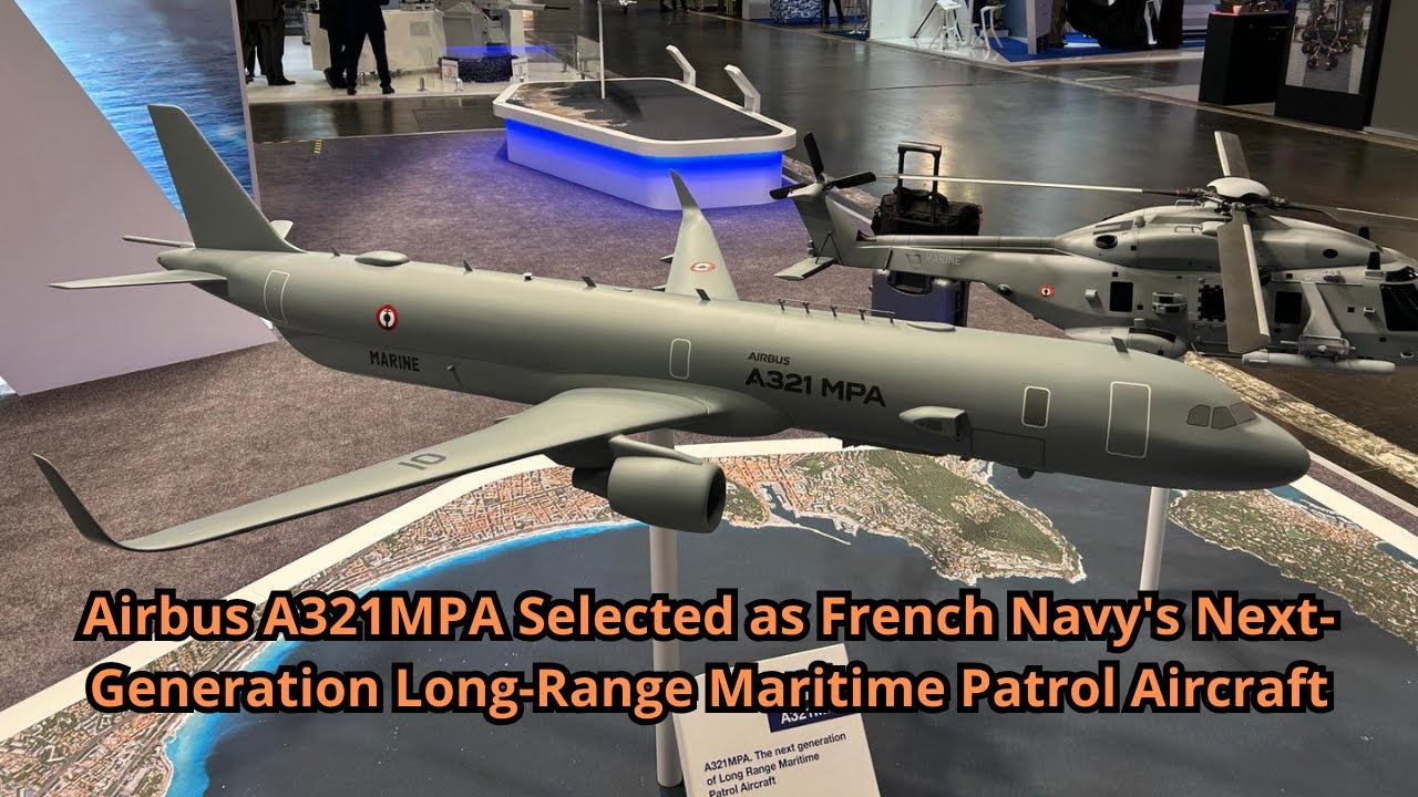 French Navy Chooses Airbus A321MPA for Maritime Patrol 🚢