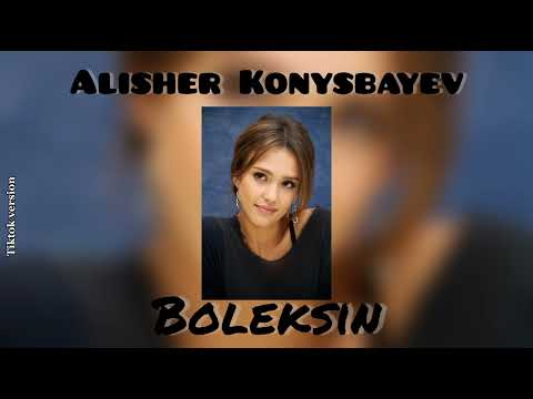 Alisher Konysbayev - boleksin (speed up)  [TIKTOK VERSION]
